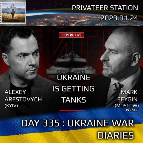 War Day 335: Ukraine War Chronicles with Alexey Arestovych & Mark Feygin