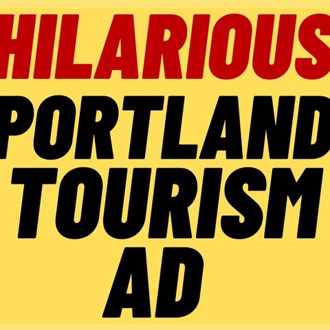PORTLAND ROASTED Over Hilarious Tourism Ad