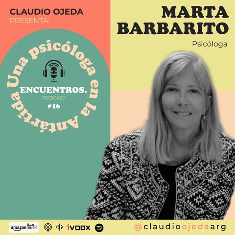Marta Barbarito - Una psicóloga en la Antártida
