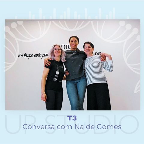 Conversa com Naide Gomes