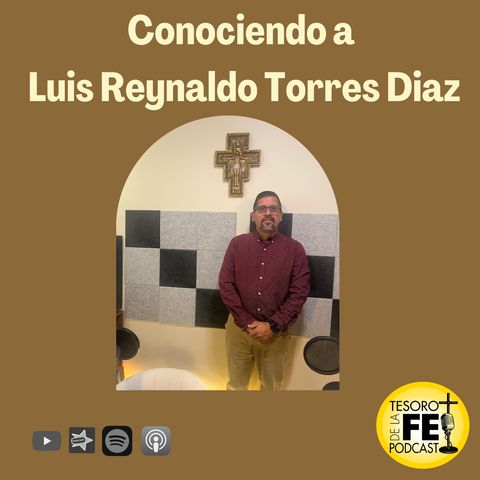 Conociendo a Luis Reynaldo Torres Diaz