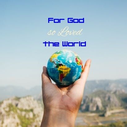 For God so Loved the World