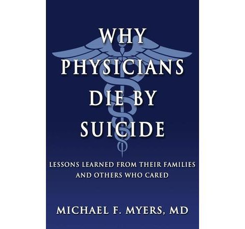 Dr. Michael Myers on Physician Suicide and Struggles