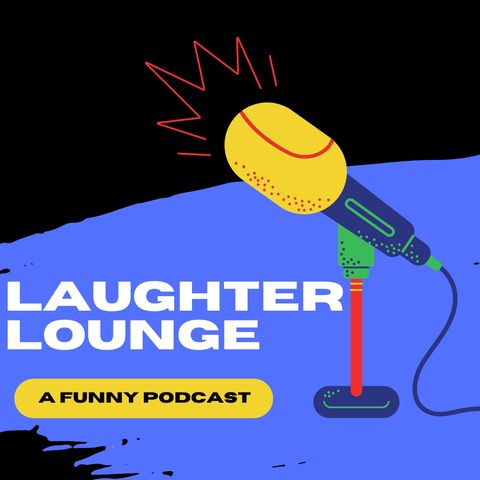 Intro to Laughter Lounge