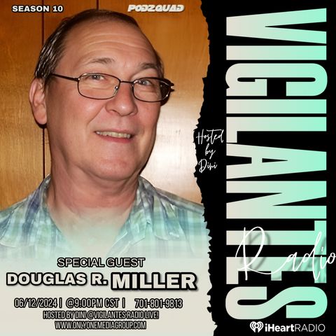 The Douglas R. Miller Interview.