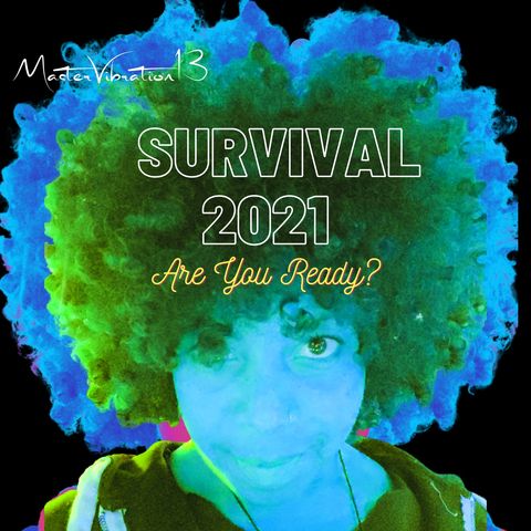 Survival 2021 Are You Ready?