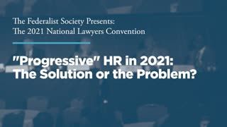 "Progressive" HR in 2021: The Solution or the Problem?