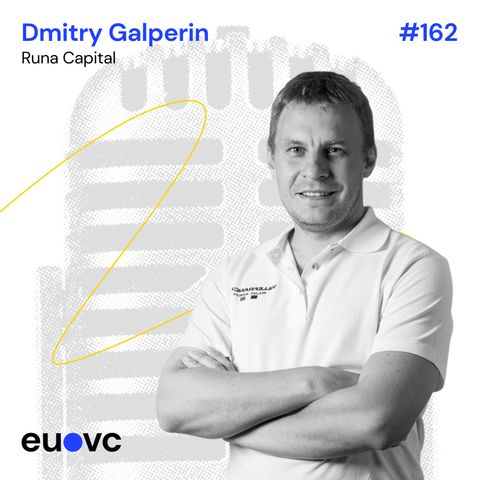 #162 Dmitry Galperin, Runa Capital
