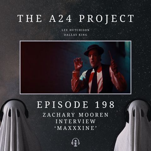 198 - Zachary 'Maxxxine' Mooren Interview