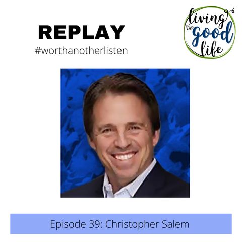 LTGL-39  Empowered Fathers in Action with Christopher Salem - REPLAY