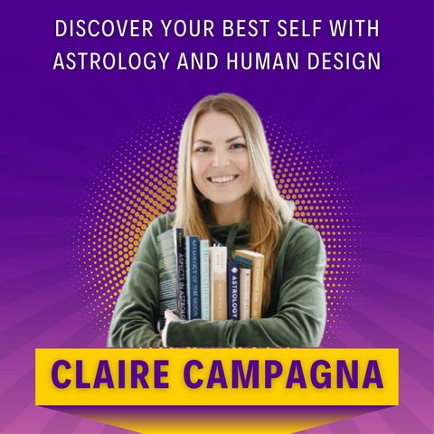 Discover Your BEST Self with Astrology and Human Design