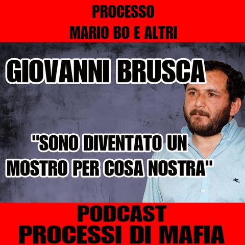 Sono diventato un mostro per cosa nostra - Giovanni Brusca 1° parte - processo Mario Bo e altri [1]