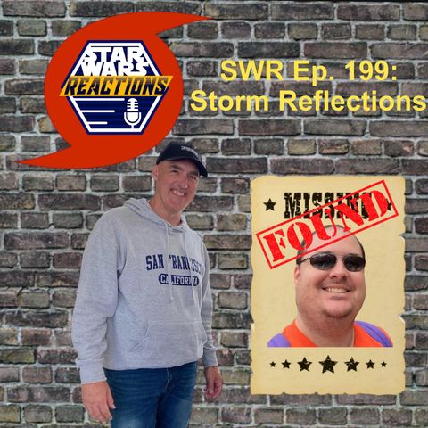 SWR Ep. 199: Storm Reflections