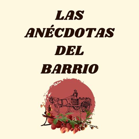 Anécdotas del Barrio #1: "El encanto" y "Brujería"