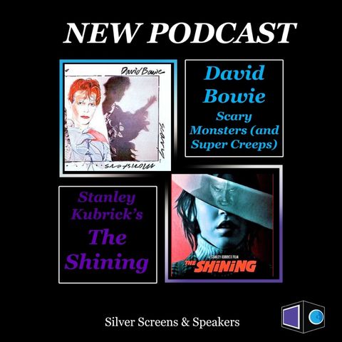 David Bowie: Scary Monsters (and Super Creeps) & The Shining