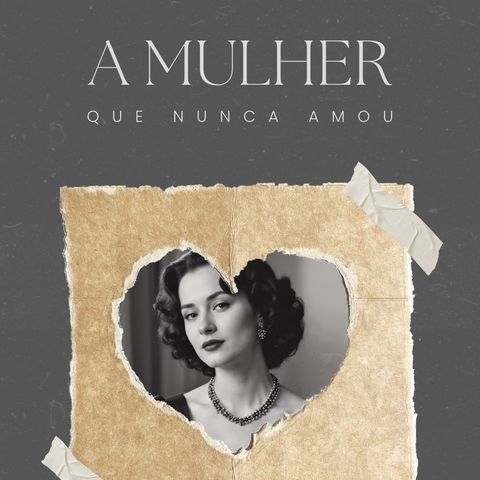 (A Mulher que Nunca Amou)  9. O ventre de plástico