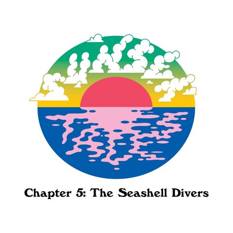 Chapter 5: The Seashell Divers