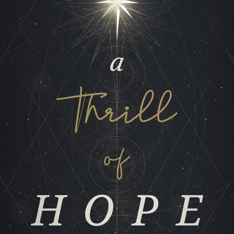 Thrill of Hope (Week 2) - Promise of Hope