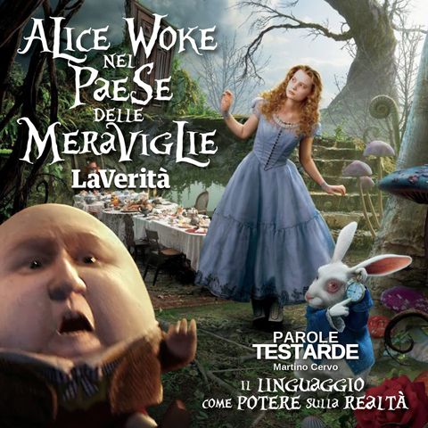 Alice «woke» nel Paese delle meraviglie
