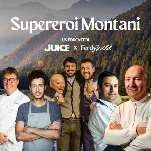 2. Innovare la tradizione di montagna - Michele Lazzarini e Giacomo Perletti di Contrada Bricconi