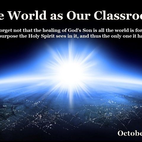 The World as Our Classroom - 10/2/16