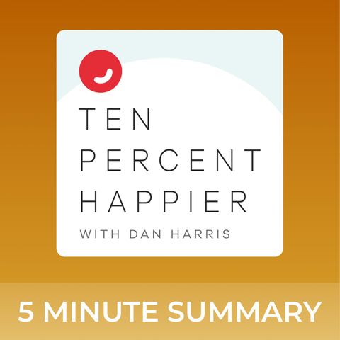 #361: Why Men Armor Up | Daniel Ellenberg | Ten Percent Happier with Dan Harris