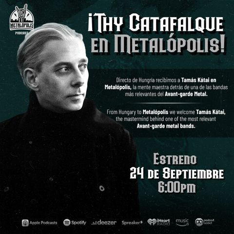 T10-Ep101: ¡Thy Catafalque en Metalópolis!