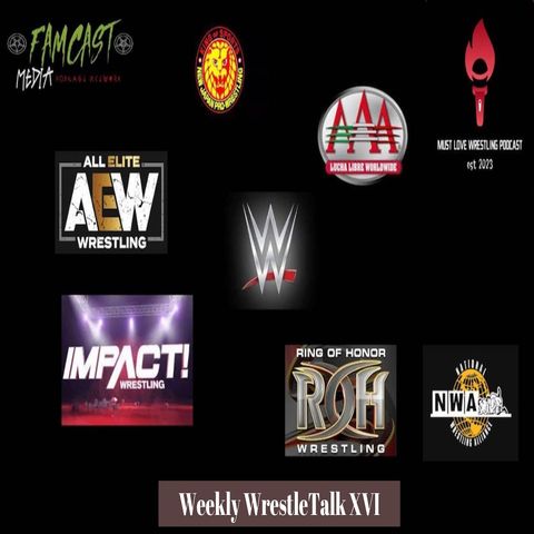 Weekly Wrestletalk XVI