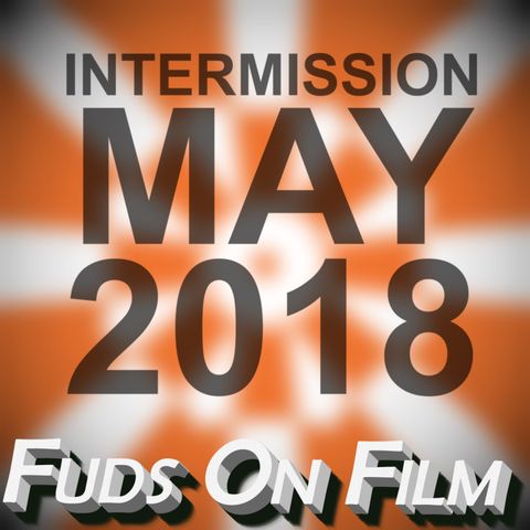Intermission, May 2018