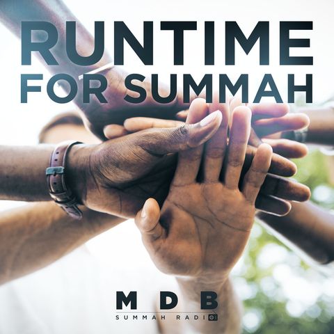 MDB Summah Radio | Ep. 74 "Runtime for Summah"