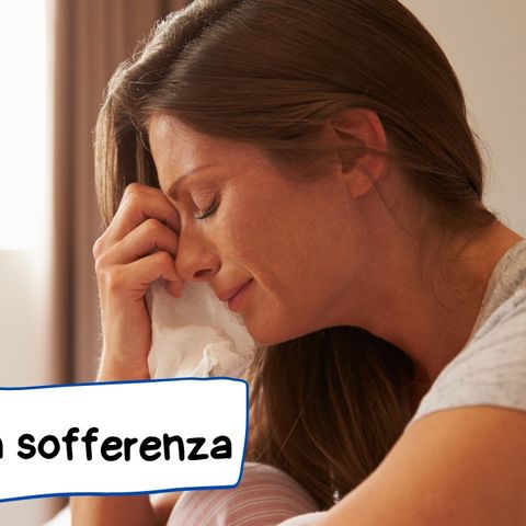 Come affrontare la sofferenza