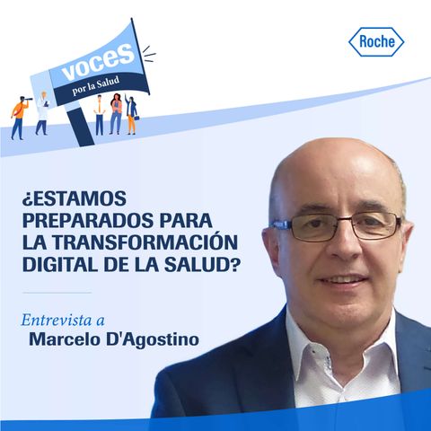 ¿Estamos preparados para la transformación digital de la salud? Entrevista a Marcelo D'Agostino