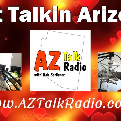 Just Talking About Arizona Living, Arizona Talk Radio 68