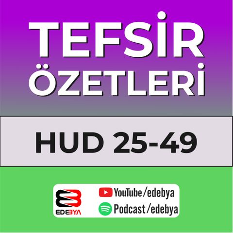 Hud Suresi 25 49 Tefsir Özetleri