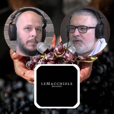 S.2 Ep.18 - LE MACCHIOLE e i suoi VINI raccontati da ELIA CAMPOLMI