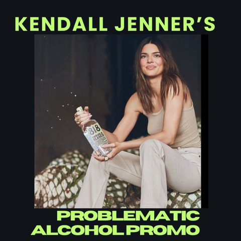 Kendall Jenner's Tequila Brand is Ruining Lives? The Problematic Rise of Celebrity alcohol