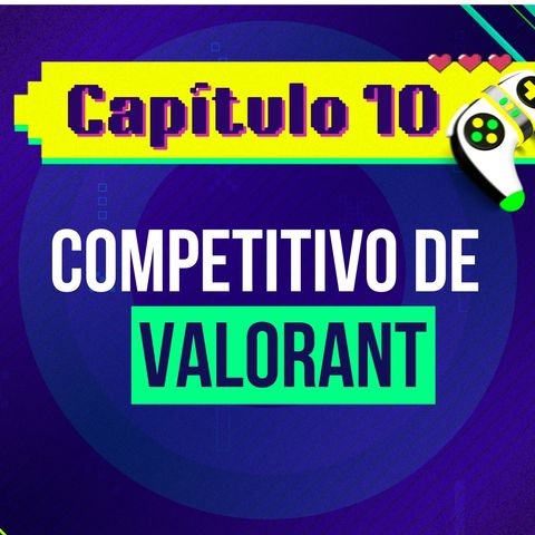 Episodio 10: Competitivo de Valorant | Pulzo Gaming con PauDazzle 👾🎮