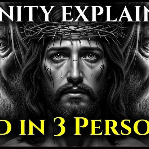 God in 3 Persons_ Trinity Made EASY With One Powerful Example