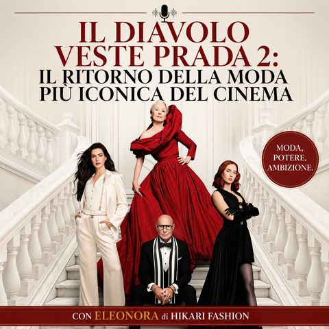 Il Diavolo Veste Prada 2: Il Ritorno della Moda Più Iconica del Cinema