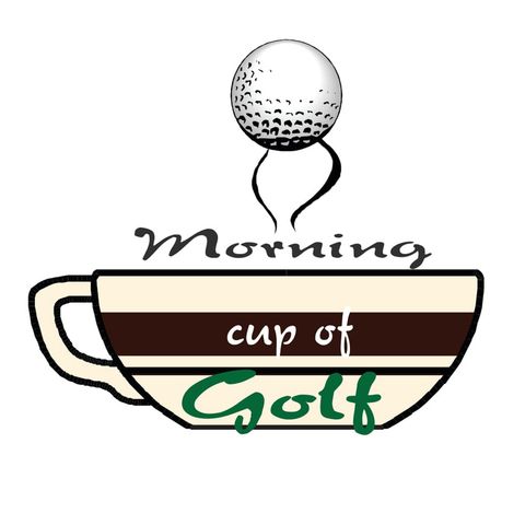 06/12/2021 Morning Cup Of Golf Full Episode