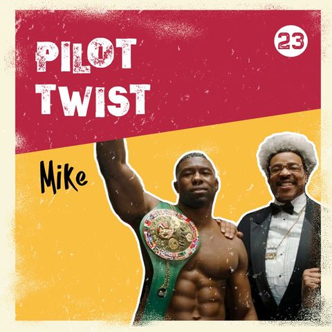 Mike | Pilot Twist #23