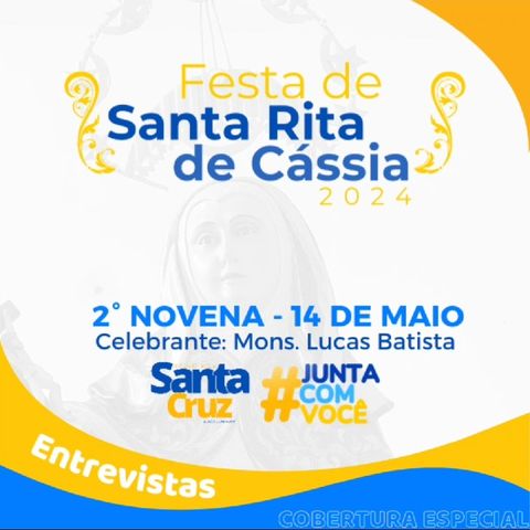 Festa de Santa Rita - Monsenhor Lucas Batista celebrante da 2° Novena