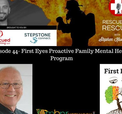 Episode 44- First Eyes Proactive Family Mental Health Program