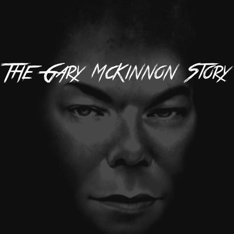 The Gary McKinnon Story