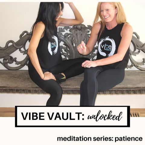 Meditation Series - Patience