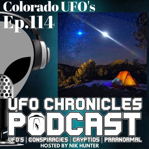 Ep.114 Colorado UFO's (Throwback Thursdays)