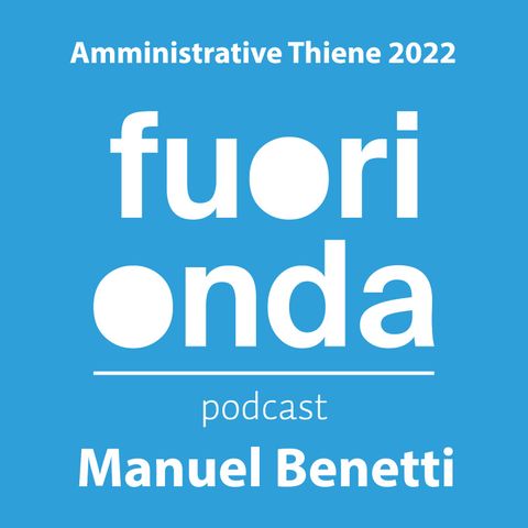 Ep. 1 || Elezioni amministrative Thiene 2022: Manuel Benetti