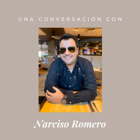 Episodio 3 - Narciso Romero