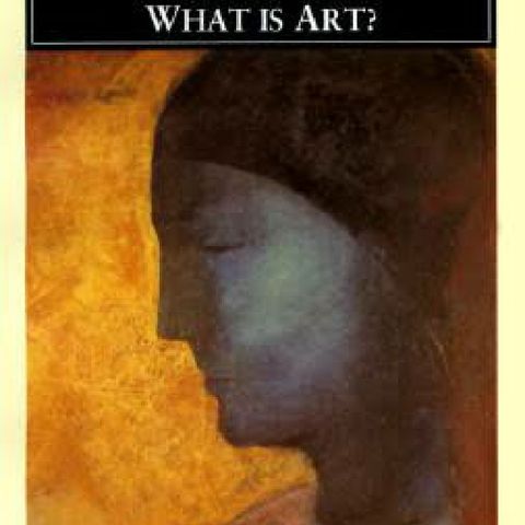 Leo Tolstoy's What Is Art, Part 1, Episode 1 LFY