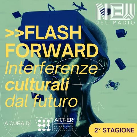 Flash Forward - 2° stagione #2 - Raffaella Fagnoni: i dati e il riuso urbano per le relazioni e la costruzione di comunità